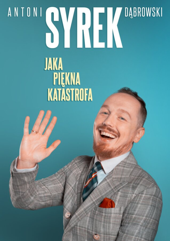 Antoni Syrek-Dąbrowski - Jaka piękna katastrofa - fot. mat. prasowe