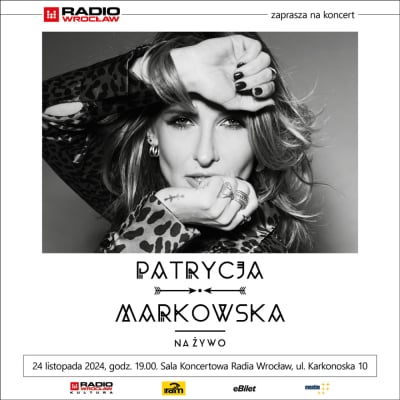 Radio Wrocław zaprasza: Patrycja Markowska