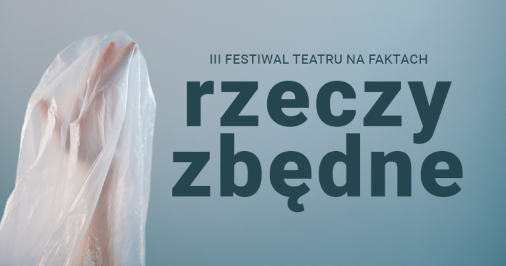 Poznaj program III Festiwalu Teatru na Faktach - fot. mat. prasowe 