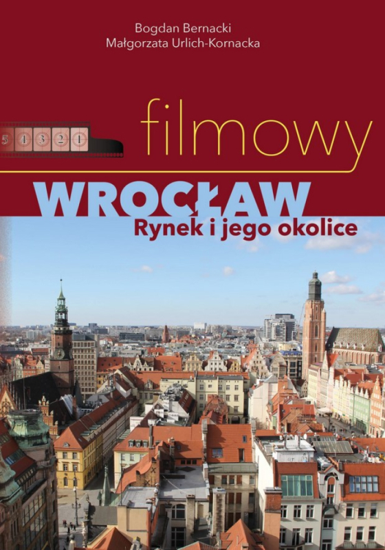 Dźwiękowa Historia – Filmowy Wrocław: Rynek - fot. „Filmowy Wrocław. Rynek i jego okolice” [wyd. Via Wrocław]