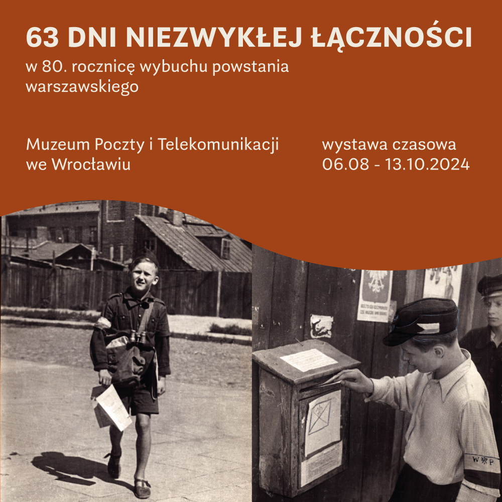 „63 dni niezwykłej łączności – w 80. rocznicę wybuchu powstania warszawskiego” - fot. mat. prasowe