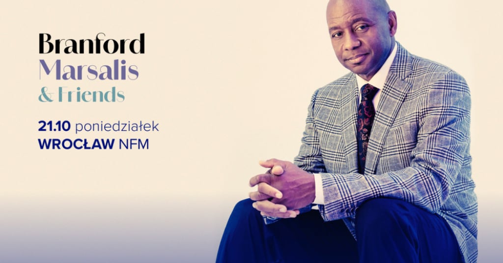 Branford Marsalis and Friends – już 21 października we Wrocławiu!