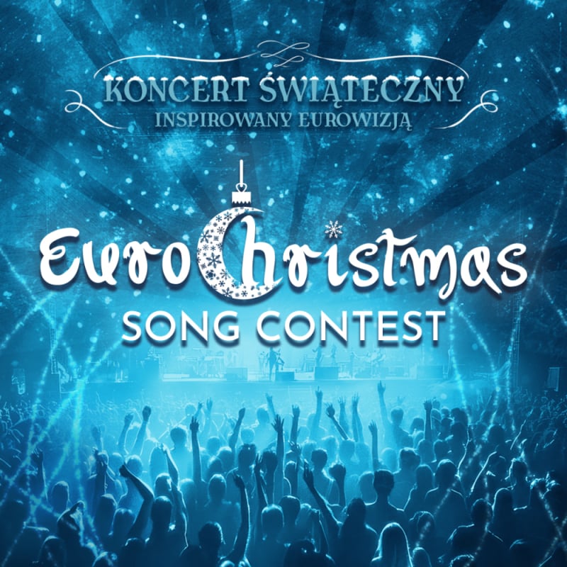 EuroChristmas Song Contest - koncert świąteczny - fot. mat. prasowe