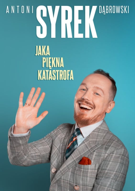 Antoni Syrek-Dąbrowski Wrocław. Jaka piękna katastrofa stand-up - Antoni Syrek-Dąbrowski