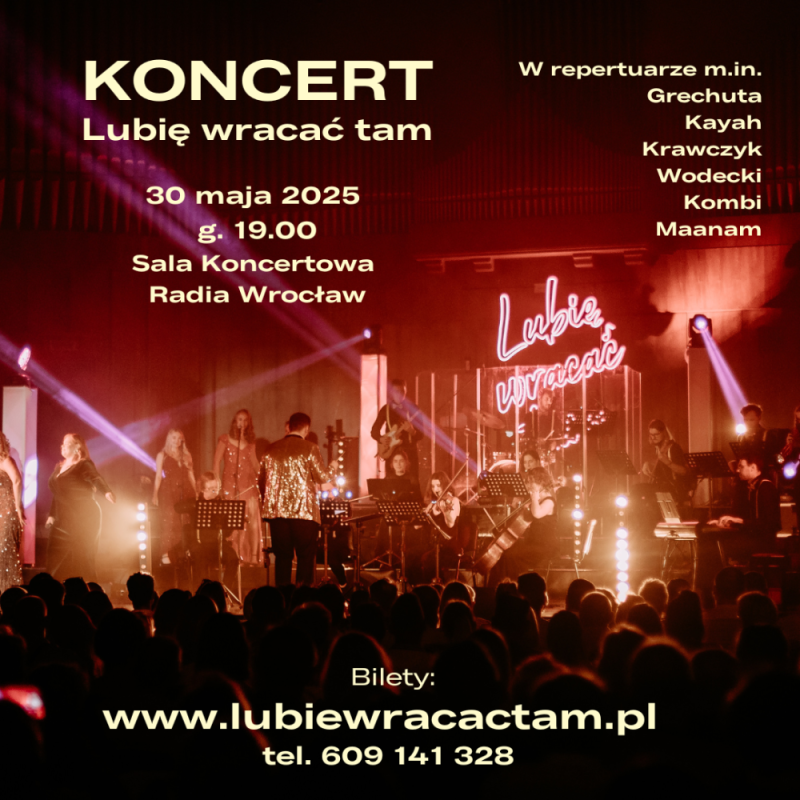 koncert „Lubię Wracać Tam” - fot. organizator